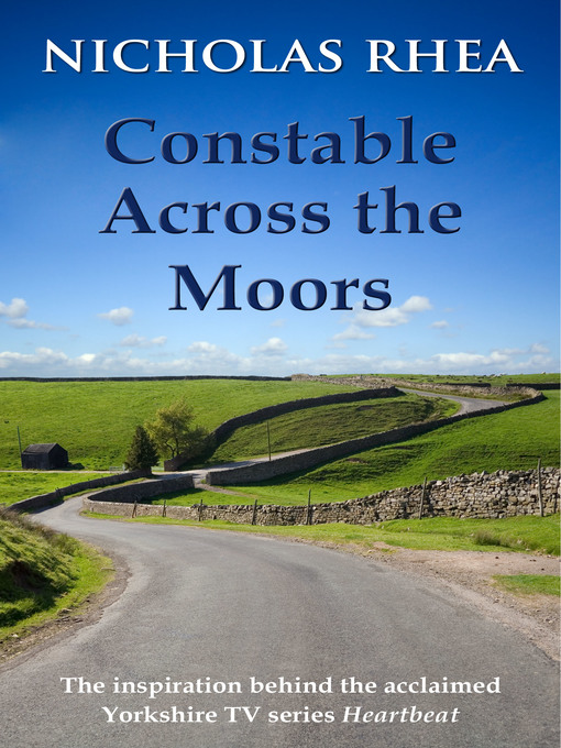 Title details for Constable Across the Moors by Nicholas Rhea - Available